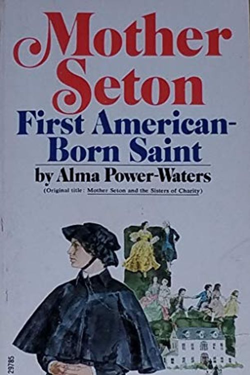 Cover Art for 9780671297855, Mother Seton by Alma Power-Waters