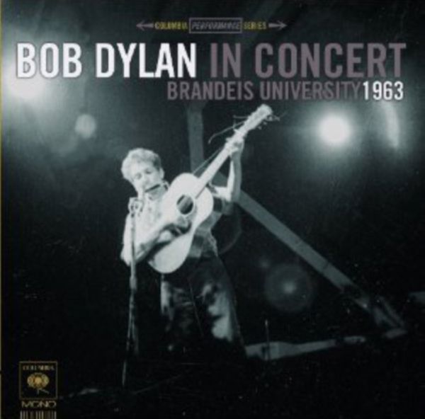 Cover Art for 0886978474223, Bob Dylan in Concert:brandeis Univer by Unknown