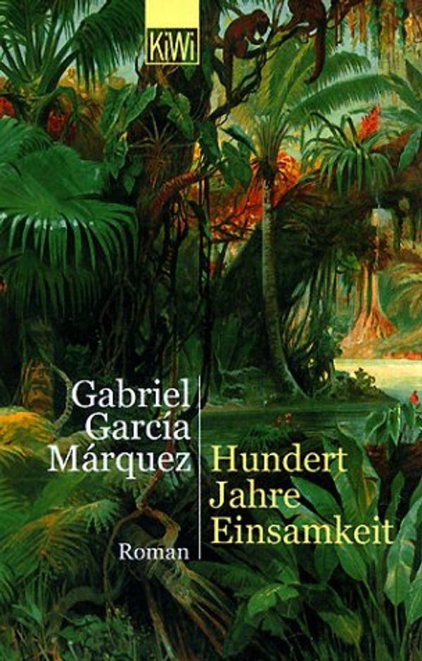 Cover Art for 9783462032000, Hundert Jahre Einsamkeit by Garcia Marquez, Gabriel