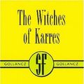 Cover Art for 9780575071445, The Witches of Karres (SF Collector's Edition) (Gollancz Sf S.) by James H. Schmitz