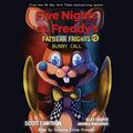 Cover Art for B08CWGXMHH, Bunny Call: Five Nights at Freddy's: Fazbear Frights, Book 5 by Scott Cawthon, Elley Cooper, Andrea Waggener