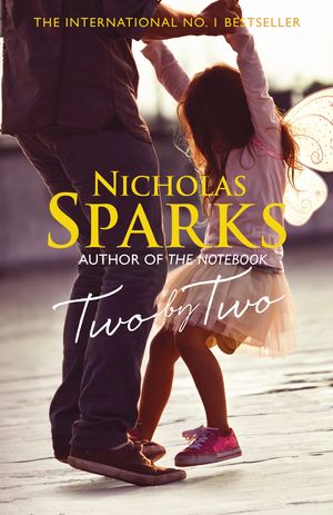 Cover Art for 9780751550030, Two by Two by Nicholas Sparks