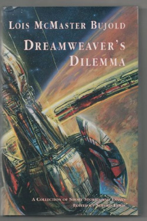 Cover Art for 9780915368662, Dreamweaver's Dilemma: Short Stories and Essays by Lois McMaster Bujold, Suford Lewis