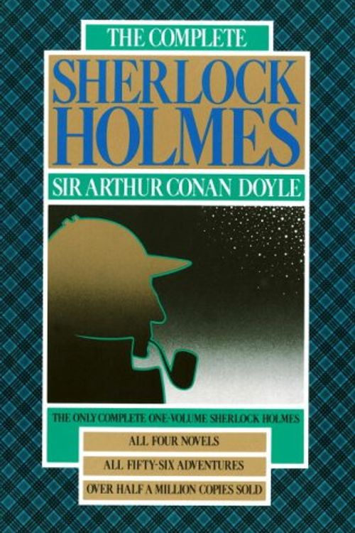 Cover Art for 9780385006897, The Complete Sherlock Holmes by Sir Arthur Conan Doyle