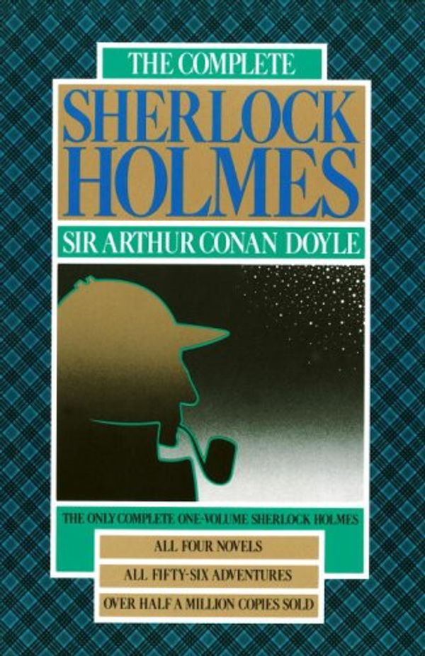 Cover Art for 9780385006897, The Complete Sherlock Holmes by Sir Arthur Conan Doyle