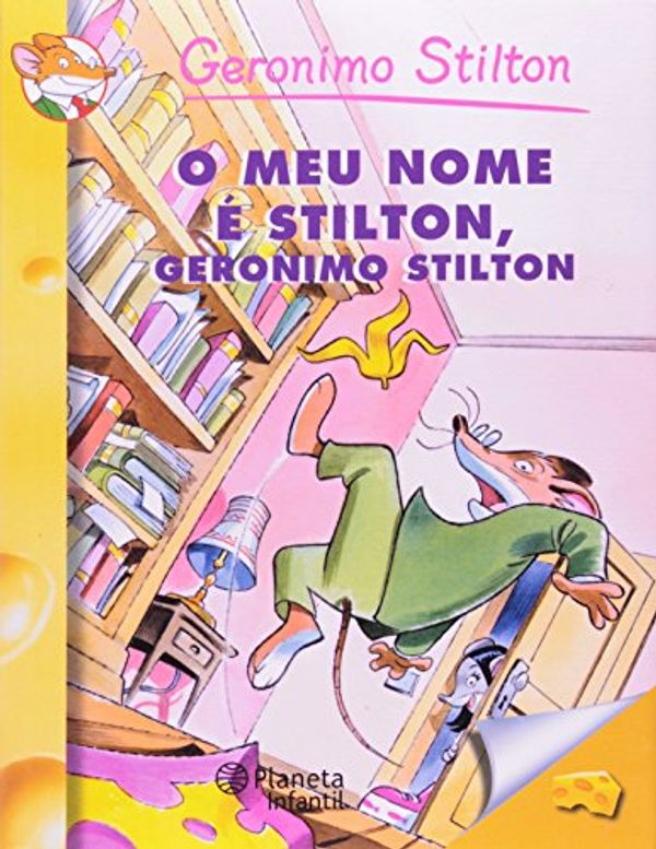 Cover Art for 9788576656678, O Meu Nome é Stilton, Geronimo Stilton (Em Portuguese do Brasil) by Gerónimo Stilton