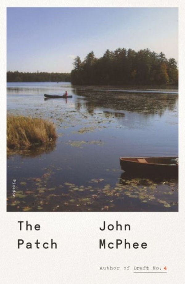 Cover Art for 9780374229481, The Patch by John McPhee