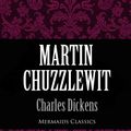 Cover Art for 1230000130837, Martin Chuzzlewit by Charles Dickens