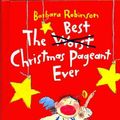 Cover Art for 9780756965310, The Best Christmas Pageant Ever by Barbara Robinson