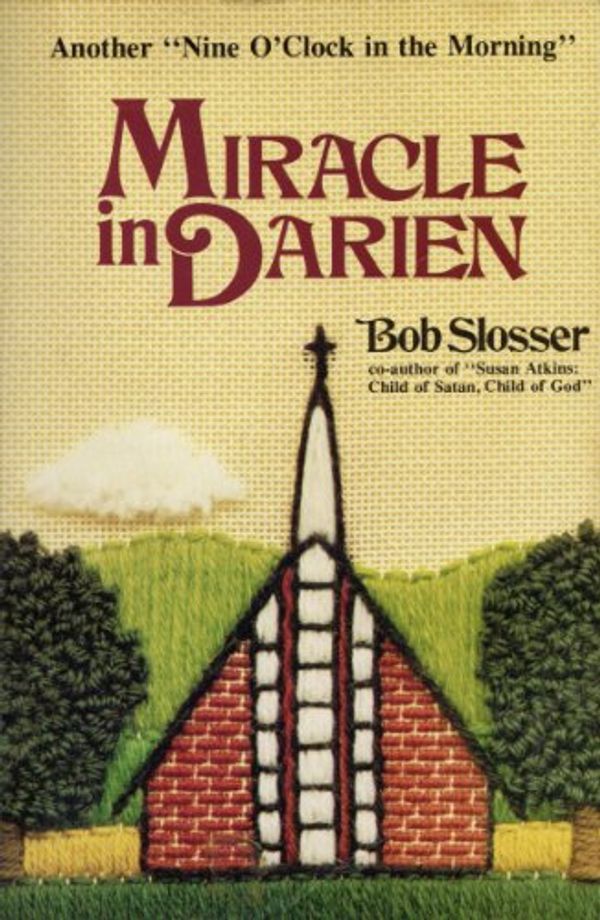 Cover Art for 9780882703558, Miracle in Darien by Bob Slosser