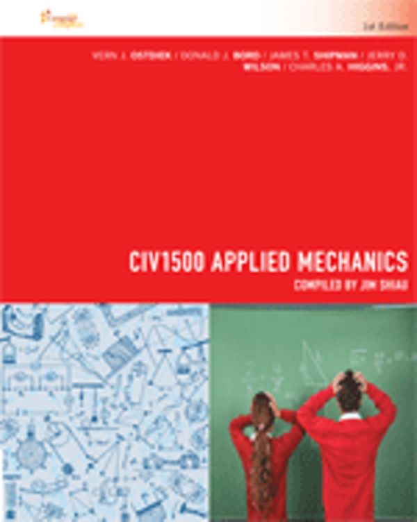 Cover Art for 9780170365963, Cp1007 - Civ1500 Applied Mechanics by Vern Ostdiek, Donald Bord, James T. Shipman, Jerry Wilson, Jr. Higgins