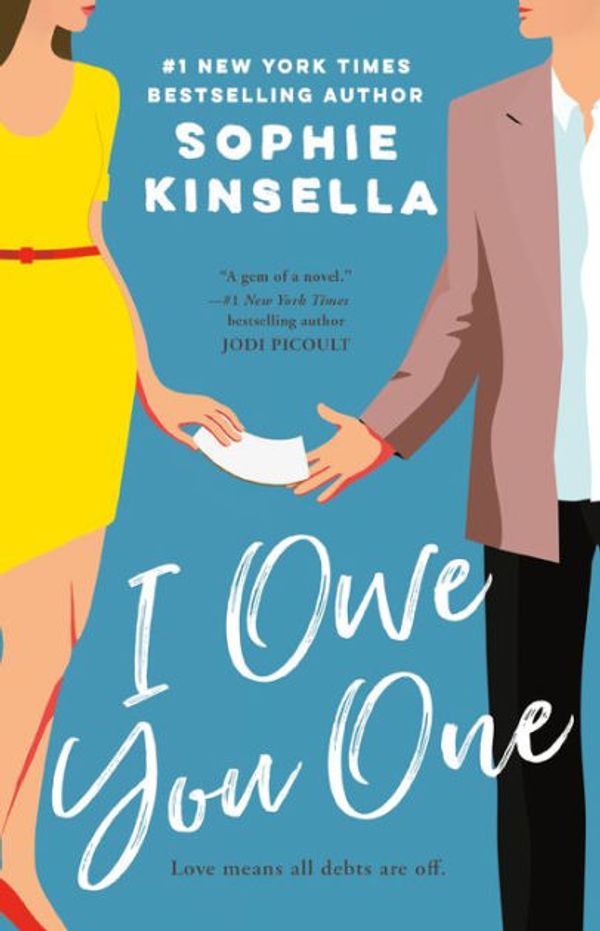 Cover Art for 9781524799021, I Owe You One by Sophie Kinsella