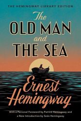 Cover Art for 9781476787855, The Old Man and the Sea: The Hemingway Library Edition by Ernest Hemingway