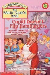 Cover Art for 9780785796398, Cupid Doesn’t Flip Hamburgers by Debbie Dadey, Marcia Thornton Jones