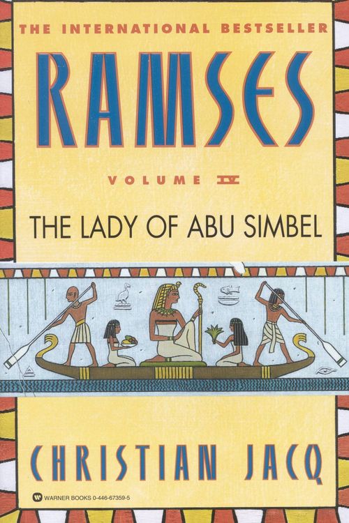Cover Art for 9780446673594, Ramses: The Lady of Abu Simbel - Volume IV by Christian Jacq