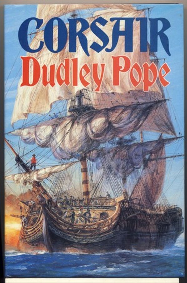 Cover Art for 9780099587705, Corsair by Dudley Pope