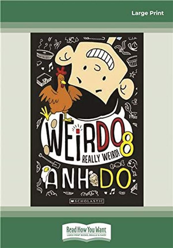Cover Art for 9780369328977, WeirDo #8: Really Weird! by Anh Do