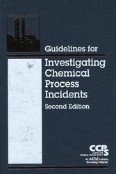 Cover Art for 9780470925126, Guidelines for Investigating Chemical Process Incidents by Center for Chemical Process Safety