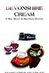 Cover Art for 9780976897613, DEVONSHIRE CREAM, A Mrs. Millet & Mrs. Hark Mystery by Margaret, A. Searles