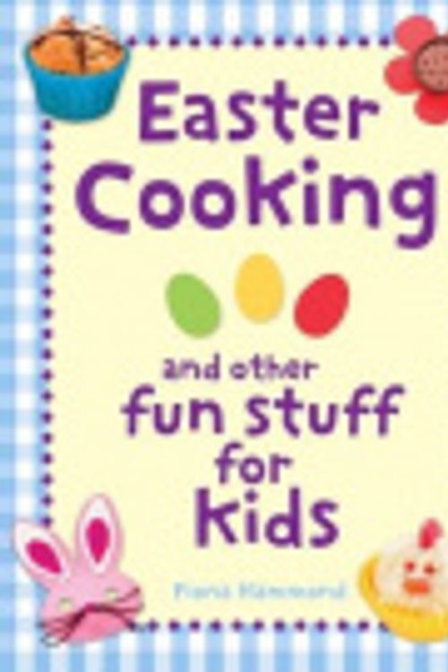 Cover Art for 9781760062460, Easter Cooking by Fiona Hammond