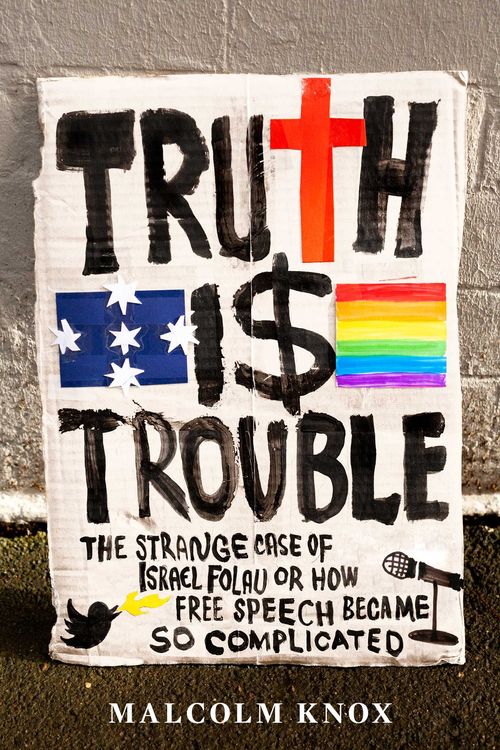 Cover Art for 9781760856144, Truth Is Trouble by Malcolm Knox