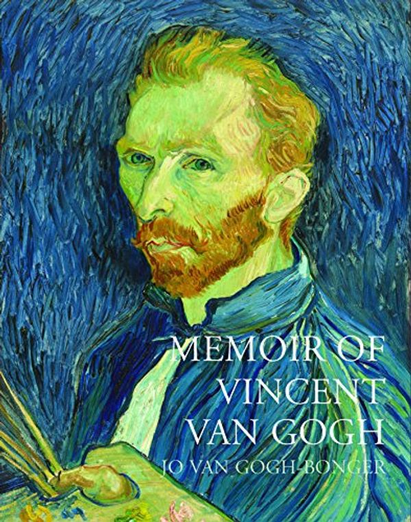Cover Art for 9781843681069, Memoir of Vincent Van Gogh by Van Gogh-Bonger, Jo