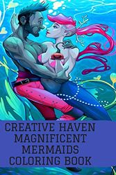 Cover Art for 9798680289570, Creative Haven Magnificent Mermaids Coloring Book: Fantasy Mermaid Coloring Book for Adults by Mermaid Anna