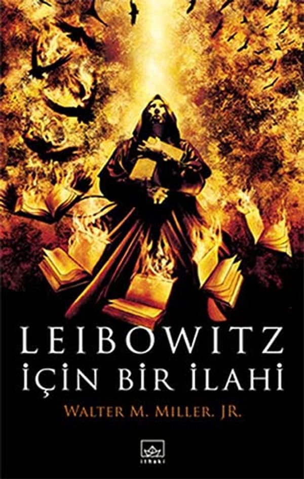 Cover Art for 9786053751793, Leibowitz Için Bir Ilahi by Walter M. Miller, Seda Ersavcı