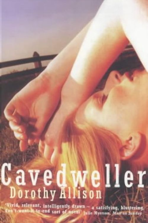 Cover Art for 9780349111056, Cavedweller by Dorothy Allison