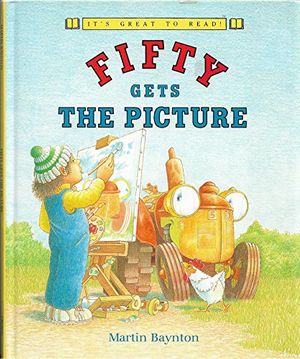 Cover Art for 9780517563557, Fifty Gets the Picture (It's Great to Read) by Martin Baynton