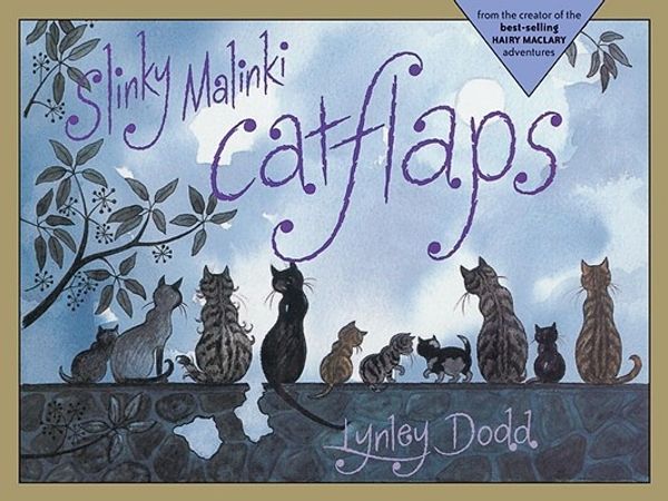 Cover Art for 9781582461755, Slinky Malinki Catflaps by Lynley Dodd