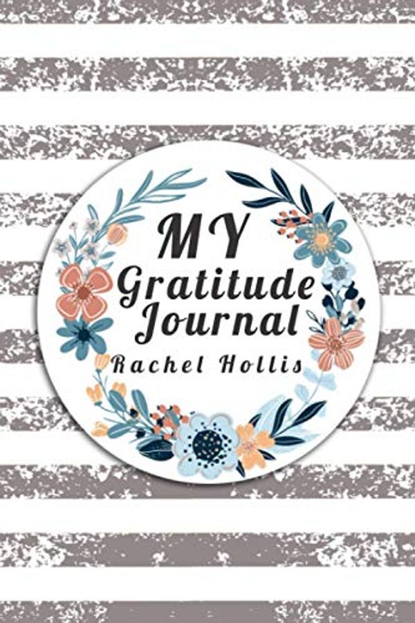 Cover Art for 9798578039386, My Gratitude journal Rachel Hollis: It is not joy that makes us grateful It is gratitude that makes us joyful by Press House, Masab
