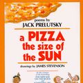 Cover Art for 9780688132361, A Pizza the Size of the Sun by Jack Prelutsky
