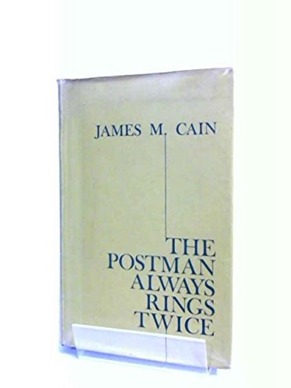 Cover Art for 9780709120414, Postman Always Rings Twice by James M. Cain