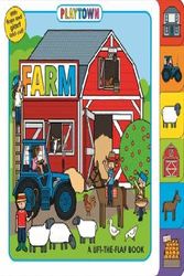 Cover Art for 9781783412518, Farm (Playtown) by Roger Priddy