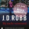 Cover Art for B00NU4RN9E, Bij nacht vermoord (Eve Dallas) (Dutch Edition) by J.d. Robb
