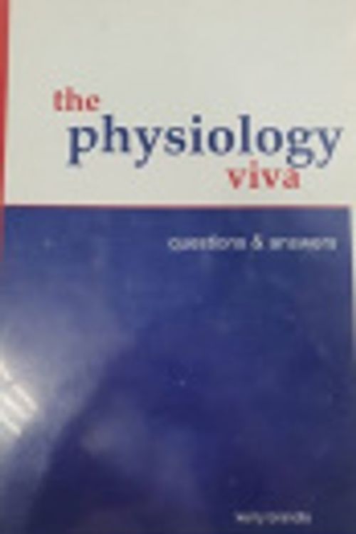 Cover Art for 9780646315065, The Physiology Viva - Questions and Answers by Kerry Brandts