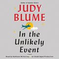 Cover Art for 9781101914052, In the Unlikely Event by Judy Blume
