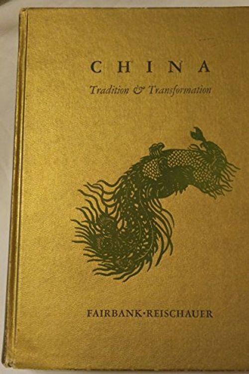 Cover Art for 9780395258132, China: Tradition & Transformation by Edwin Robertson