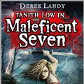 Cover Art for 9780007512379, The Maleficent Seven (From the World of Skulduggery Pleasant) by Derek Landy