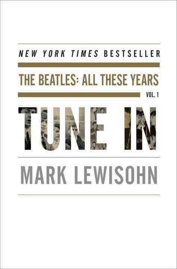 Cover Art for 9781400083053, Tune in by Mark Lewisohn