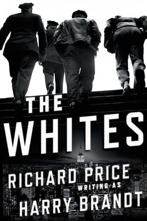 Cover Art for 9780805093995, The Whites by Richard Price