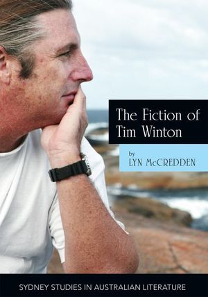 Cover Art for 9781743325032, The Fiction of Tim Winton by Lyn McCredden
