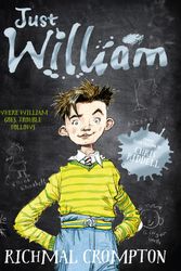 Cover Art for 9781743031834, Just William by Richmal Crompton