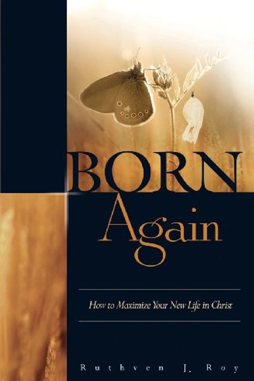 Cover Art for 9780971785397, Born Again by Ruthven J. Roy