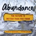 Cover Art for 9781452607184, Abundance by Peter H. Diamandis, Steven Kotler