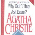 Cover Art for 9780606009638, Why Didn't They Ask Evans? by Agatha Christie