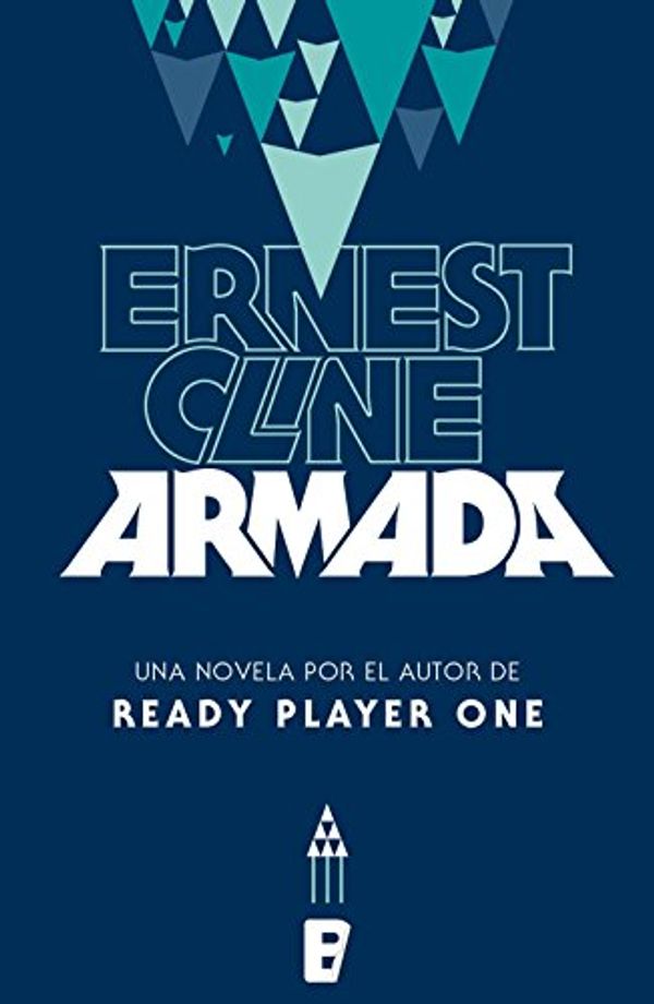 Cover Art for B01C79FXQW, Armada (Spanish Edition) by Ernest Cline