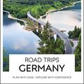 Cover Art for B09TP7RRGD, DK Eyewitness Road Trips Germany (Travel Guide) by DK Eyewitness