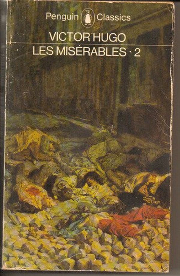 Cover Art for 9780140444049, Miserables, Les: Volume 2 (Classics) by Victor Hugo